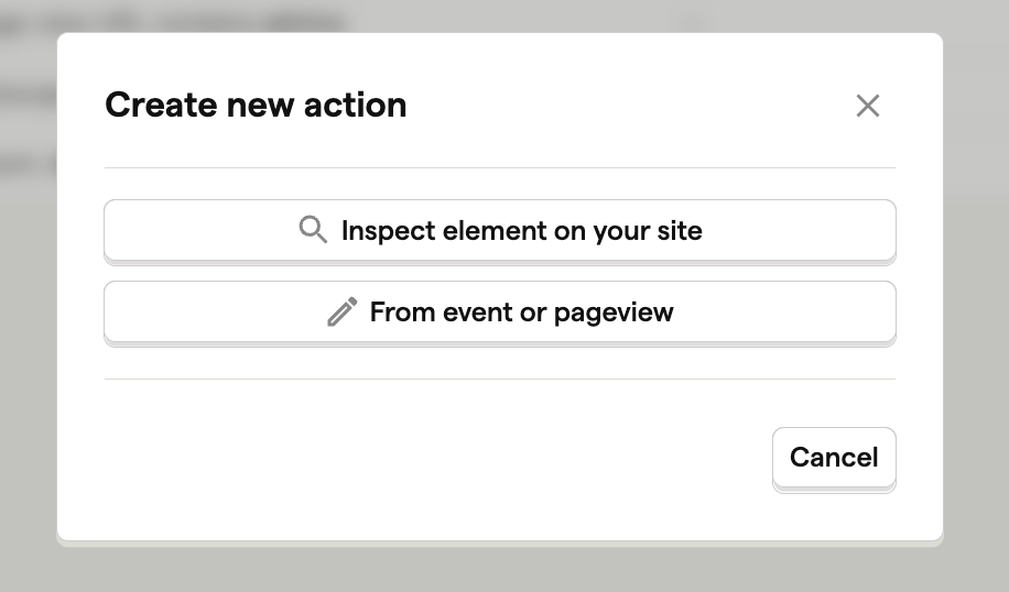 modal with two buttons: 'Inspect element on your site' and 'From event or pageview'